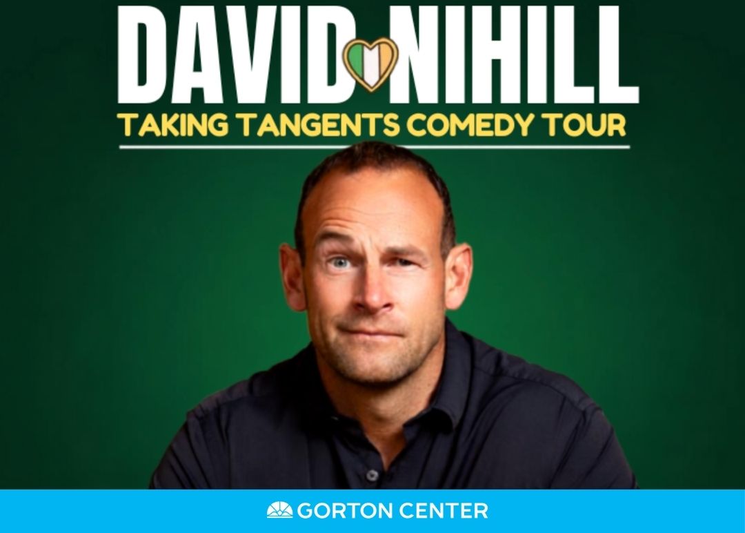 David Nihill: Taking Tangents Comedy Tour at Gorton Center
